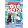 Christopher saves Santa-The Adventures of Christopher & Rocket
