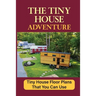 The Tiny House Adventure: Tiny House Floor Plans That You Can Use