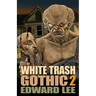 White Trash Gothic 2