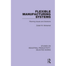 Flexible Manufacturing Systems: Planning Issues and Solutions