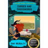 Curses and Crosswords: Large Print Edition