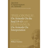 'Philoponus': On Aristotle on the Soul 3.9-13 with Stephanus: On Aristotle on Interpretation