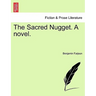 The Sacred Nugget. a Novel.