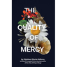 The Quality of Mercy