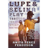 Lupe & Selina Play Through the Storm: A Powerful YA Sports Drama about Friendship, Family, and the Fight to Belong