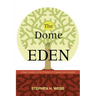 The Dome of Eden