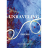 Unraveling: Poems