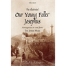 The Illustrated Our Young Folks' Josephus: The Antiquities of the Jews, The Jewish Wars