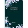 Little Fishers: and Their Nets