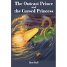 The Outcast Prince and the Cursed Princess
