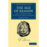 The Age of Reason: Being an Investigation of True and Fabulous Theology