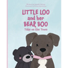 Little Loo and her Bear Boo: Take on the Town