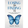 Losing Her, Finding Us: A Mother's Fight, A Daughter's Journey, and the Road to Recovery