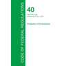 Code of Federal Regulations Title 40, Volume 32, July 1, 2015