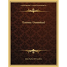 Tyranny Unmasked