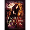 Castle of Blood and Secrets