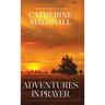 Adventures in Prayer