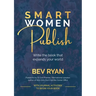 Smart Women Publish: Write the book that expands your world