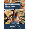 Macro Meal Prep Made Easy