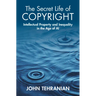 The Secret Life of Copyright