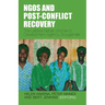 NGOs and Post-Conflict Recovery: The Leitana Nehan Women's Development Agency, Bougainville