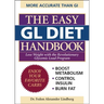 The Easy Gl Diet Handbook: Lose Weight with the Revolutionary Glycemic Load Program