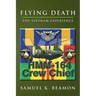 Flying Death: The Vietnam Experience