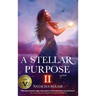 A Stellar Purpose II