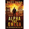 Alpha And Omega: The Beginning And The End
