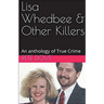Lisa Whedbee & Other Killers