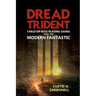 Dread Trident: Tabletop Role-Playing Games and the Modern Fantastic