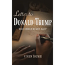 Letter to Donald Trump: Make America Re-Gret Again?