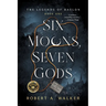Six Moons, Seven Gods