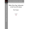 Walter Hines Page: Ambassador to the Court of St. James