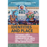 Identities and Place: Changing Labels and Intersectional Communities of LGBTQ and Two-Spirit People in the United States