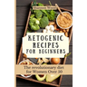 Ketogenic Recipes for Beginners: The revolutionary diet for Women Over 50