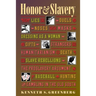 Honor and Slavery: Lies, Duels, Noses, Masks, Dressing as a Woman, Gifts, Strangers, Humanitarianism, Death, Slave Rebellions, the Proslavery Argument