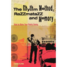 The Rhythm Method, Razzamatazz, and Memory: How to Make Your Poetry Swing