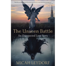 The Unseen Battle: An Unexpected Love Story