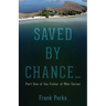 Saved by Chance...: Part One of the Fisher of Men Series