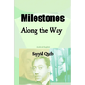 Milestones along the Way