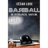 Baseball: An Astrological Sightline