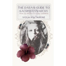 The Dasa's Guide to Sacred Gynarchy: How to Serve a Living Goddess