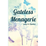 Gateless Menagerie