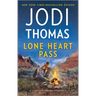 Lone Heart Pass: A Small Town Cowboy Romance