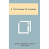 A Dictionary Of Symbols