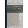 Liber Cure Cocorum