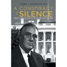 A Conspiracy of Silence: Franklin D. Roosevelt Impact on History
