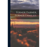 Ferner, Farner, Furner Families.