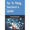 Be Ye Holy, Survivor's Guide